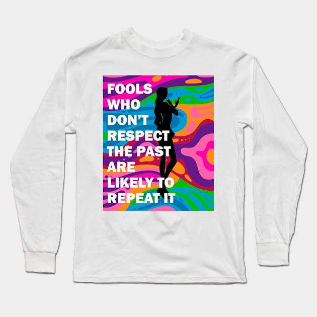 Life Quotes Long Sleeve T-Shirt by Billy23-Shop